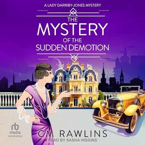 The Mystery of the Sudden Demotion by CM Rawlins, Robert A. Schwartz - editor episode artwork