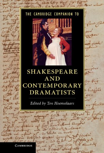 The Cambridge Companion to Shakespeare and Contemporary Dramatists (Cambridge Companions to Literature)