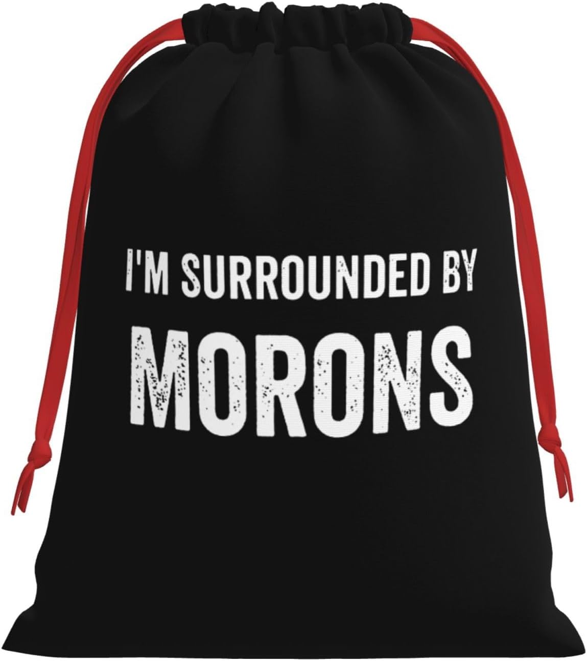 AHUNARLOP I'm Surrounded by Morons Christmas Gift Bags, Santa Wrapping Bags, Xmas Presents Bag With Drawstring, Holiday Party Favors Birthday & Christmas Gift (Large Medium Small)