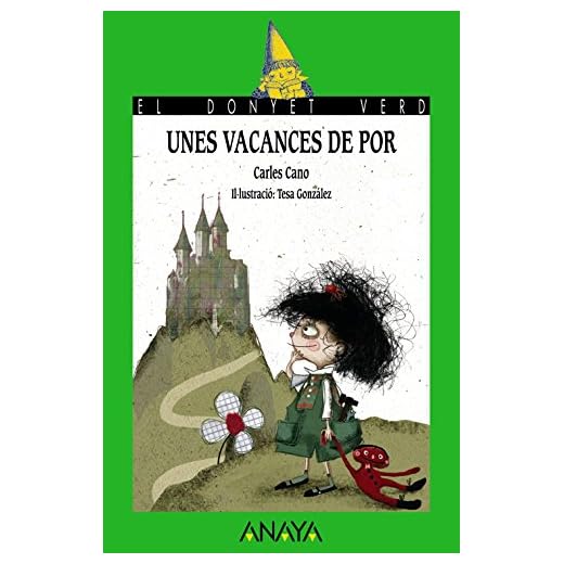 Unes vacances de por (LITERATURA INFANTIL - El Duende Verde (C. Valenciana))
