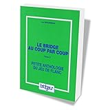  Bridge au Coup par Coup, tome 2 : Petite anthologie du jeu de flanc
