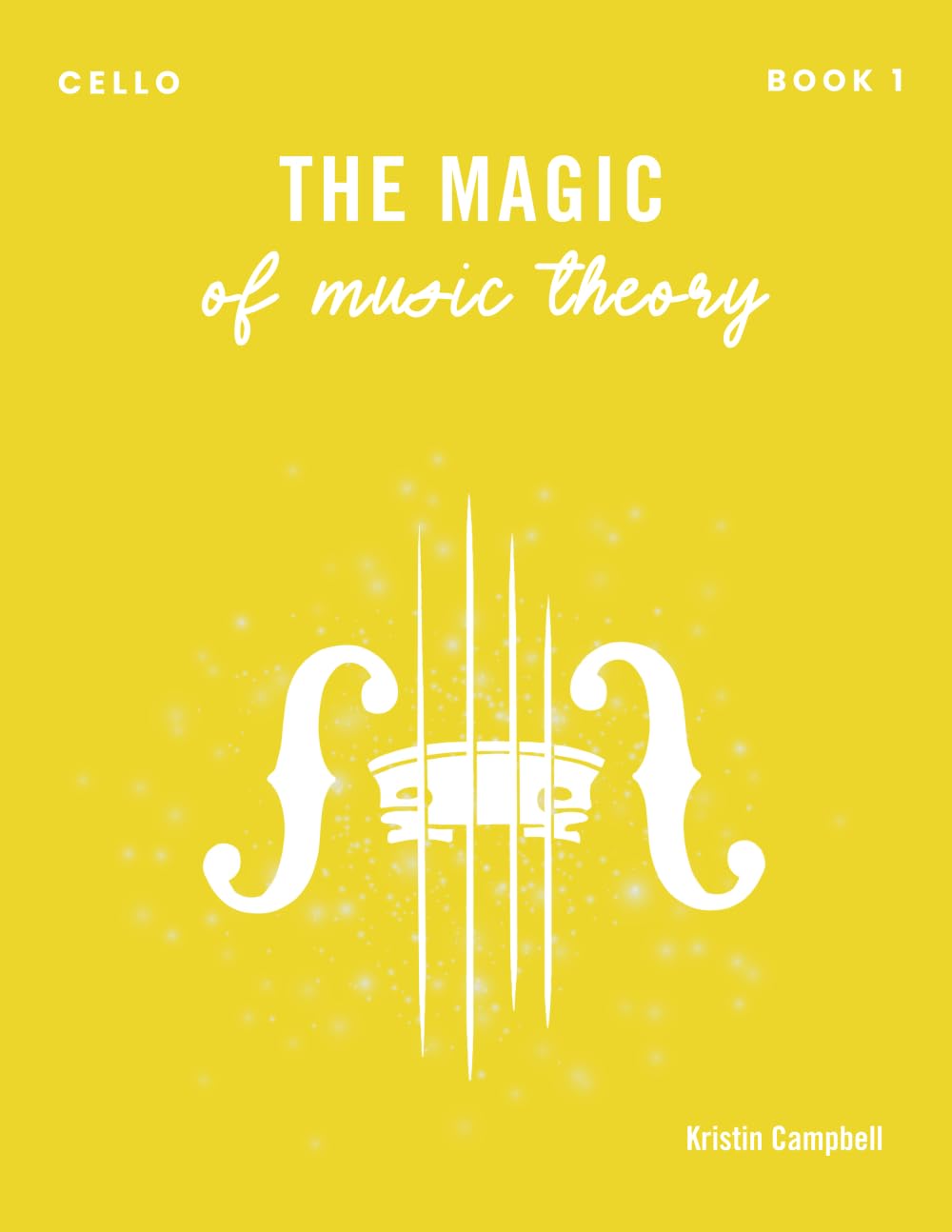 The Magic of Music Theory Book 1 - Cello