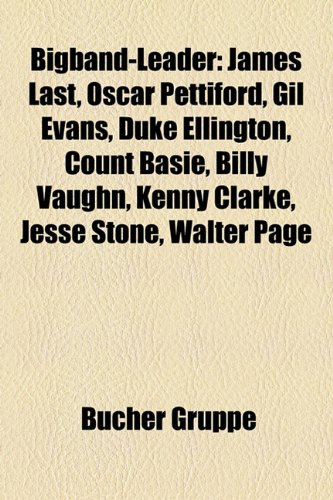 Photo de Bigband-Leader: James Last, Oscar Pettiford, Gil Evans, Duke Ellington, Count Basie, Kenny Clarke, Billy Vaughn, Jesse Stone, Walter Page,...