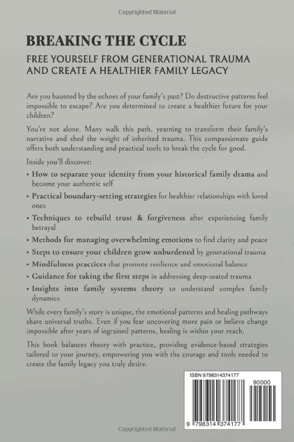 Inherited Wounds - Breaking the Binds of Generational Trauma: Recognize Patterns, Create Safe Boundaries, Redesign Your Future & reclaim Inner Peace for Emotional Balance Without Guilt image 2 of 2 B0F224DY86