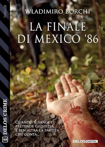  La finale di Mexico \'86