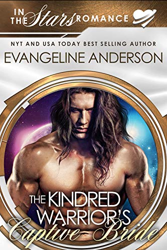 The Kindred Warrior's Captive Bride: A Kindred Tales PLUS Length Novel