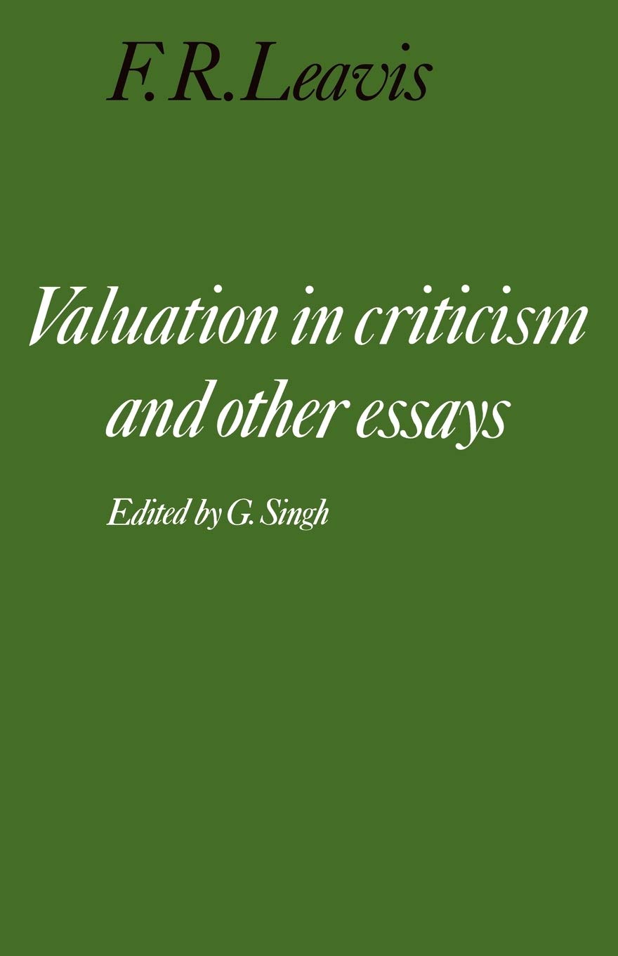 Valuation in Criticism and Other Essays (Cambridge Paperback Library)