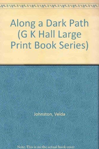 Along a Dark Path (G.K. HALL LARGE PRINT HOOK S... [Large Print] 0816140359 Book Cover