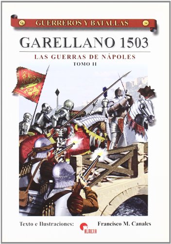 Garellano 1503 documentation historique sur guerres de Naples II
