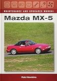 mazda mx 5 nd hardtop kaufen  Mazda MX-5 Maintenance and Upgrades Manual
