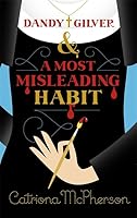 Dandy Gilver and a Most Misleading Habit 1473633419 Book Cover