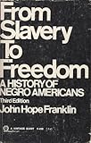 From Slavery To Freedom 3RD Edition