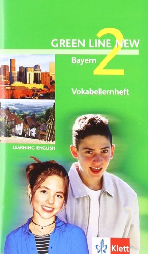 Green Line NEW Bayern: Vokabellernheft Band 2: 6. Klasse (Green Line NEW. Ausgabe für Bayern) Green Line NEW Bayern: Vokabellernheft Band 2: 6. Klasse (Green Line NEW. Ausgabe für Bayern)