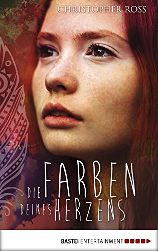 Die Farben deines Herzens (German Edition)
