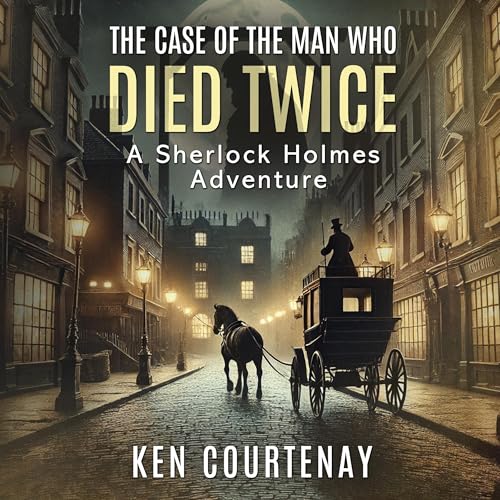 The Case of the Man Who Died Twice Audiolivro Por Ken Courtenay capa