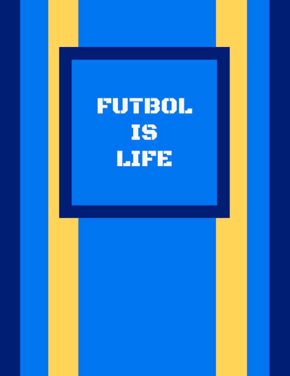 Futbol is Life: Ted Lasso 8.5x11 Lined Notebook | Journal | Diary, Perfect Gift for AFC Richmond Soccer Fans