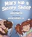 Mary had A Sleepy Sheep