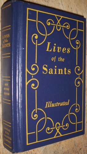 Lives-- Of the Saints : For Every Day of the Ye... 9996810410 Book Cover