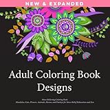 Adult Coloring Book Designs: Stress Relieving Patterns, Mandalas, Cats, Flowers, Animals, Henna, and Paisleys for Stress Relief Relaxation and Zen