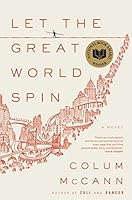 By Colum McCann: Let the Great World Spin: A Novel B0081LWP1M Book Cover