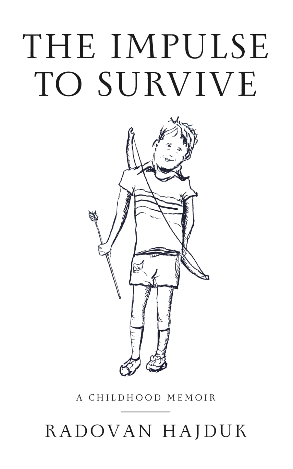 The Impulse to Survive: A Childhood Memoir