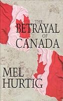 The betrayal of Canada 0773725423 Book Cover