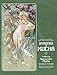 Drawings of Mucha: 70 Works by Alphonse Maria Mucha Including 9 in Full Color