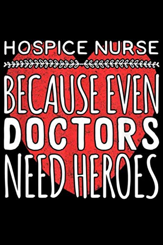 Funny Nursing Hospice Nurse Gift Idea Notebook 6" x 9"