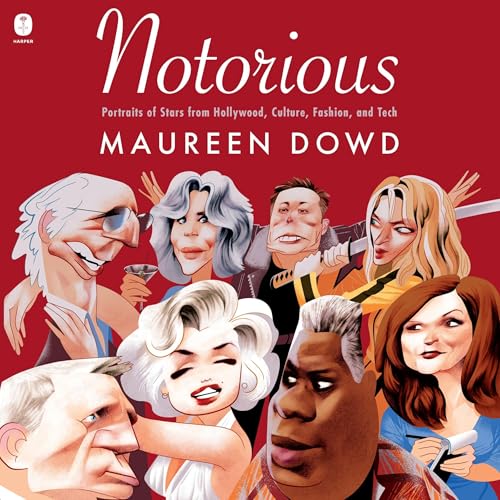 Notorious by Maureen Dowd episode artwork