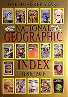 NATIONAL GEOGRAPHIC INDEX: One Hundred Years, 1888-1988 B000X4KSV4 Book Cover