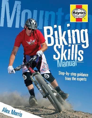 Mountain Biking Skills Manual: Step-by-Step Guidance from the Experts
