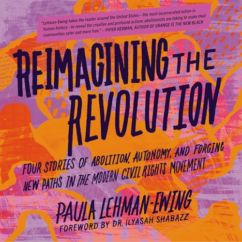 Reimagining the Revolution by Paula Lehman-Ewing, Ilyasah Shabazz - foreword episode artwork