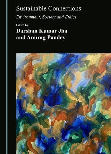 Sustainable Connections: Environment, Society and Ethics