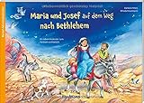  Maria und Josef auf dem Weg nach Bethlehem: Ein Adventskalender zum Vorlesen und Basteln (Adventskalender mit Geschichten für Kinder: Ein Buch zum Vorlesen und Basteln)
