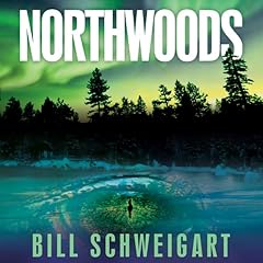 Northwoods Audiolibro Por Bill Schweigart arte de portada