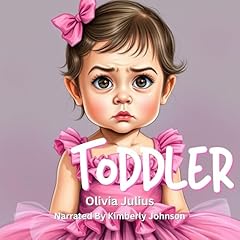 Toddler Audiolibro Por Olivia Julius arte de portada