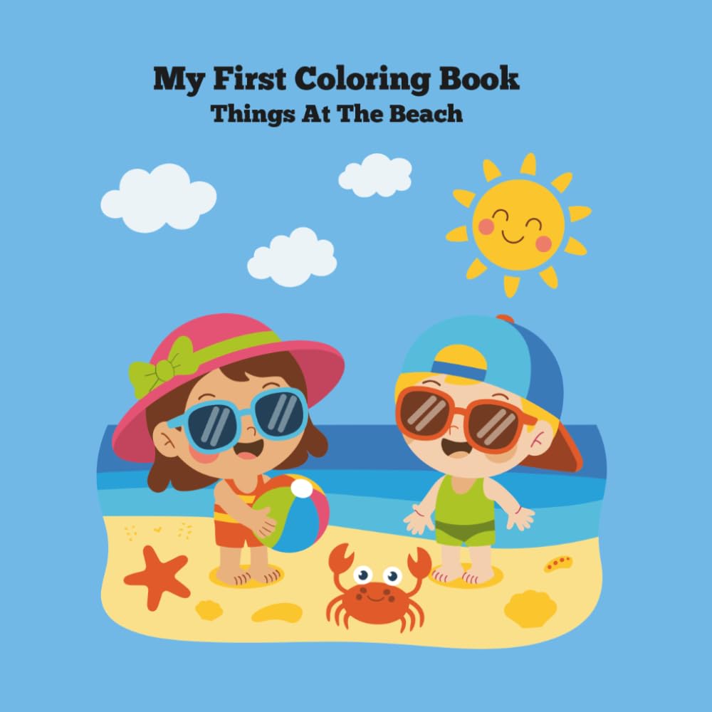 My First Coloring Book: Things At The Beach (My First Coloring Books: Things Around Me)
