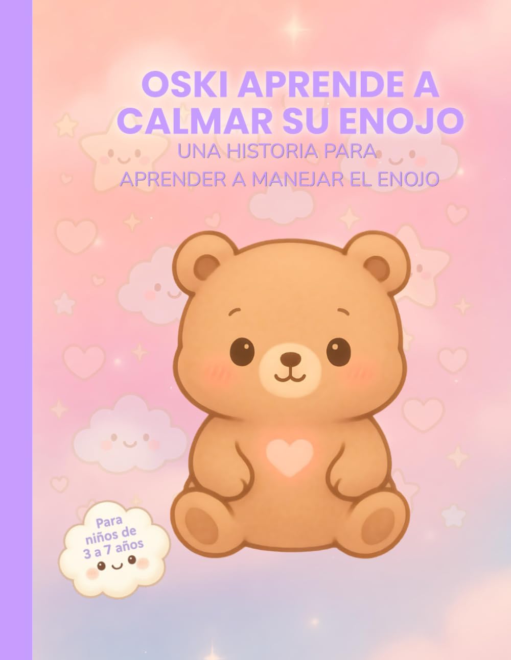 OSKI APRENDE A CALMAR SU ENOJO: UNA HISTORIA PARA APRENDER A MANEJAR EL ENOJO