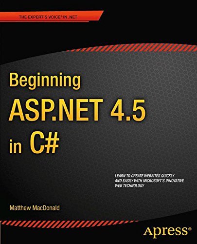 Beginning ASP.NET 4.5 in C# (Experts Voice in .Net) by Matthew MacDonald(2012-08-30)