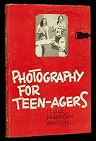 Photography for Teen-Agers B001IPHLT4 Book Cover
