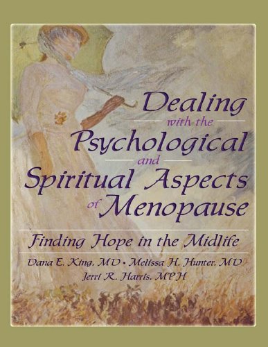 Dealing with the Psychological and Spiritual Aspects of Menopause: Finding Hope in the Midlife
