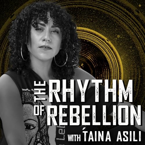 The Rhythm of Rebellion with Ta&iacute;na Asili Titelbild
