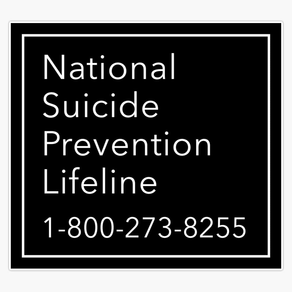 National Suicide Prevention Lifeline Phone Number Sticker Vinyl Waterproof Sticker Decal Car Laptop Wall Window Bumper Sticker 5"