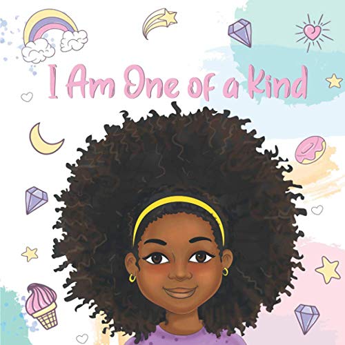 Image of I Am One of a Kind: Positive Affirmations for Brown Girls | African American Children | Books for Black Girls (Black Girl Books With Positive Affirmations)