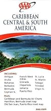 AAA Caribbean, Central & South America: Including Antigua, Aruba, Bahamas, Barbados, Bermuda, Cayman by AAA Heathrow (2008-05-03)
