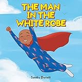 The Man in the White Robe