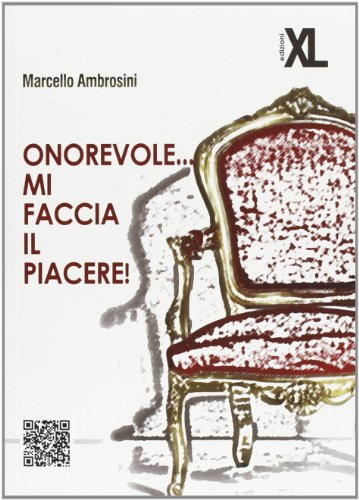 Onorevole... mi faccia il piacere!