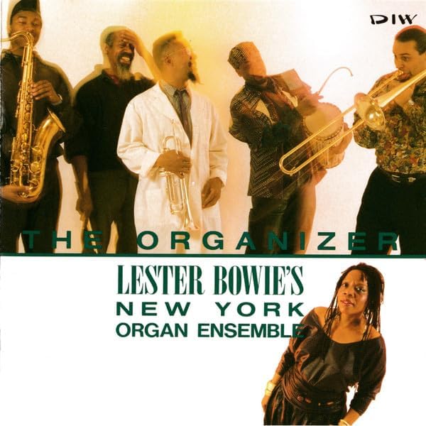 LESTER BOWIE'S NEW YORK ORGAN ENSEMBLE - The Organizer - CD