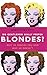 Do Gentlemen Really Prefer Blondes?: Why He Fancies You and Why He Doesnt