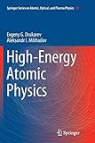 High-Energy Atomic Physics (Springer Series on Atomic, Optical, and Plasma Physics (93))